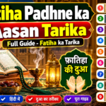 Fatiha Ka Tarika: Fatiha Padhne Ka Aasan Tarika & Dua